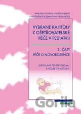 Vybrané kapitoly z ošetřovatelské péče v pediatrii 2. část