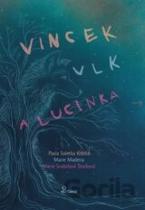 Vincek, Vlk a Lucinka