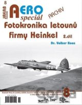 AEROspeciál 8 - Fotokronika letounů firmy Heinkel 2. díl