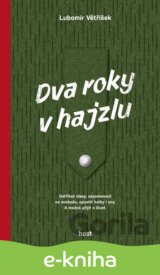 Dva roky v hajzlu