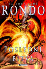 Tajemná země Rondo: Poslední bitva