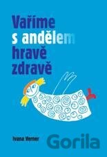 Vaříme s andělem hravě zdravě