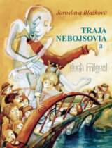 Traja nebojsovia a duch Miguel