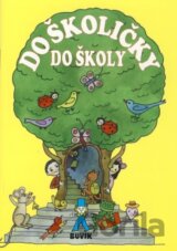 Do školičky do školy