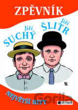 Jiří Suchý a Jiří Šlitr - Zpěvník