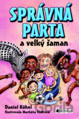 Správná parta a velký šaman