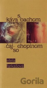 Káva s Bachom, čaj so Chopinom