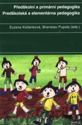 Předškolní a primární pedagogika / Predškolská a elementárna pedagogika