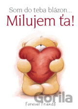 Som do teba blázon... Milujem ťa!