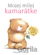 Mojej milej kamarátke