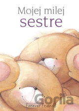 Mojej milej sestre