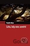 Léto, kdy otec zemřel