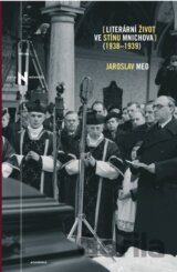 Literární život ve stínu Mnichova (1938 - 1939)