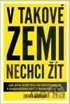 V takové zemi nechci žít