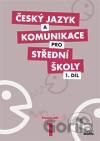 Český jazyk a komunikace pro střední školy 1
