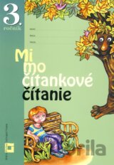 Mimočítankové čítanie pre 3. ročník základných škôl (Pracovný zošit)