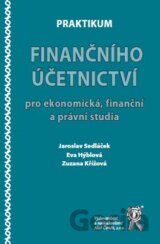 Praktikum finančního účetnictví pro ekonomická, finanční a právní studia