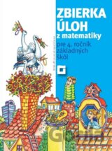 Zbierka úloh z matematiky pre 4. ročník základných škôl