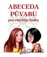 Abeceda půvabu pro všechny holky