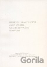 Duševní vlastnictví jako zdroj kvalitativního rozvoje