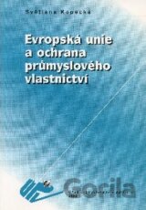 Evropská unie a ochrana průmyslového vlastnictví