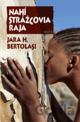 Nahí strážcovia raja