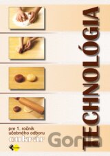Technológia pre 1. ročník učebného odboru cukrár