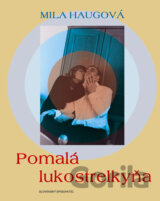 Pomalá lukostrelkyňa