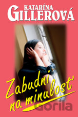 Zabudni na minulosť