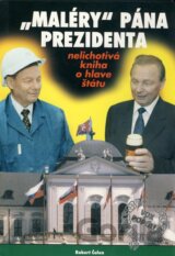 "Maléry" pána prezidenta