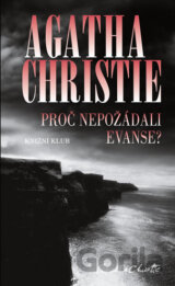 Proč nepožádali Evanse?