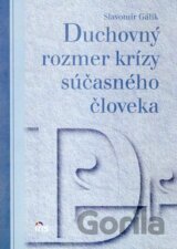 Duchovný rozmer krízy súčasného človeka