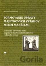 Formovanie úpravy majetkových vzťahov medzi manželmi