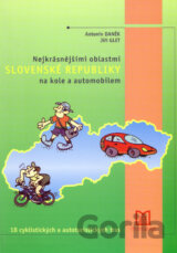 Nejkrásnějšími oblastmi Slovenské republiky na kole a automobilem