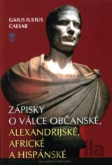 Zápisky o válce občanské, alexandrijské, africké a hispánské