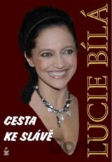 Lucie Bílá: Cesta ke slávě