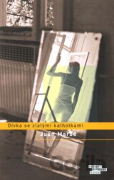 Dívka se zlatými kalhotkami