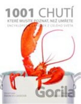 1001 chutí, které musíte poznat, než umřete