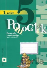 Pomocník z matematiky pre 5. ročník základných škôl (1. zošit)