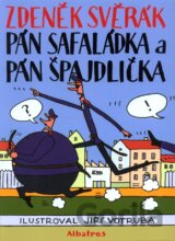 Pán Safaládka a pán Špajdlička