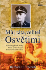 Můj táta, velitel Osvětimi