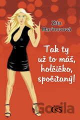 Tak ty už to máš, holčičko, spočítaný!