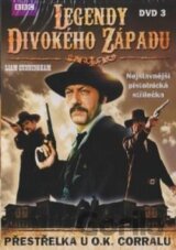 Legendy Divokého západu 3. - Přestřelka u O.K. Corralu