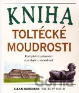 Kniha toltécké moudrosti