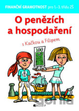 O penězích a hospodaření s Kačkou a Filipem