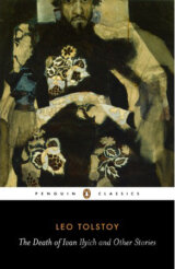 The Death of Ivan Ilyich and Other Stories