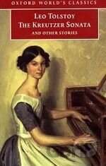 The Kreutzer Sonata and Other Stories