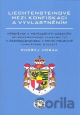 Liechtensteinové mezi konfiskací a vyvlastněním