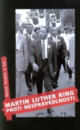 Martin Luther King proti nespravedlnosti