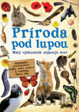 Príroda pod lupou